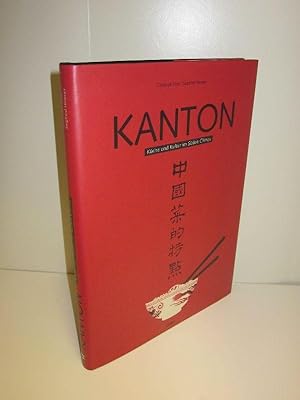 Kanton Küche und Kultur im Süden Chinas