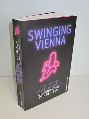 Bild des Verkufers fr Swinging Vienna Willkommen im Prchenclub zum Verkauf von Antiquariat Foertsch