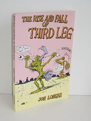 Seller image for The Rise and Fall of Third Leg for sale by Antiquariat Foertsch