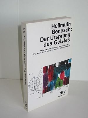 Bild des Verkufers fr Der Ursprung des Geistes Wie entstand unser Bewutsein - Wie wird Psychisches in uns hergestellt? zum Verkauf von Antiquariat Foertsch