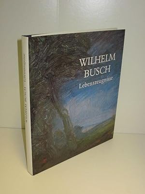 Wilhelm Busch Lebenszeugnisse