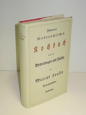 Bild des Verkufers fr Zweytes Niederschsisches Kochbuch oder Bemerkungen und Zustze zu Marcus Loofts Niederschsischem Kochbuche zum Verkauf von Antiquariat Foertsch