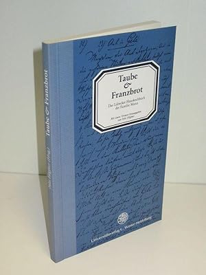 Taube & Franzbrot Das Lübecker Hauskochbuch der Familie Mann