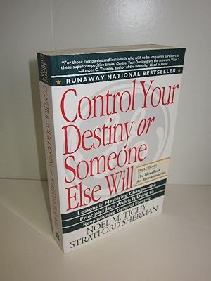 Control your Destiny or someone else will Lessons in Mastering Change - from the Principles Jack ...