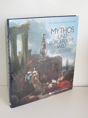 Seller image for Mythos und brgerliche Welt Gemlde und Zeichnungen der Haberstock-Stiftung for sale by Antiquariat Foertsch
