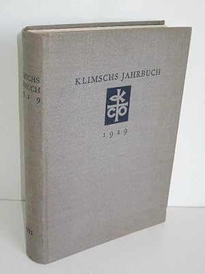 Klimschs Jahrbuch, Band XXII Technische Abhandlungen und Berichte über die Neuheiten aus dem Gesa...