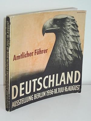 Deutschland Amtlicher Führer durch die Ausstellung Berlin 1936, 18. Juli bis 16. August