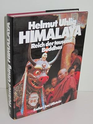 Himalaya - Reich der tausend Buddhas Menschen, Götter und Dämonen am Dach der Welt