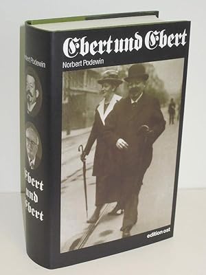 Ebert und Ebert Zwei deutsche Staatsmänner: Friedrich Ebert (1871-1925), Friedrich Ebert (1894-19...