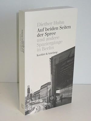 Seller image for Auf beiden Seiten der Spree und andere Spaziergnge in Berlin for sale by Antiquariat Foertsch
