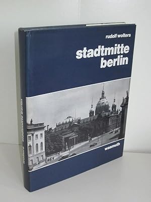 Seller image for Stadtmitte Berlin Stadtbauliche Entwicklungsphasen von den Anfngen bis zur Gegenwart for sale by Antiquariat Foertsch