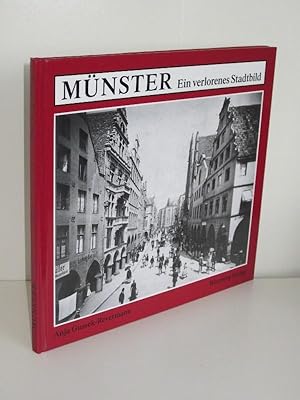 Münster Ein verlorenes Stadtbild