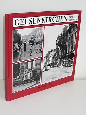 Gelsenkirchen wie es früher war