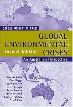 Imagen del vendedor de Global Environmental Crises: An Australian Perspective a la venta por Bellwetherbooks