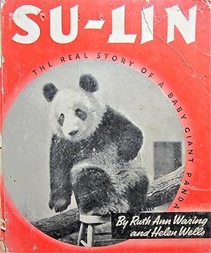 Su-Lin: The Real Story of a Baby Giant Panda