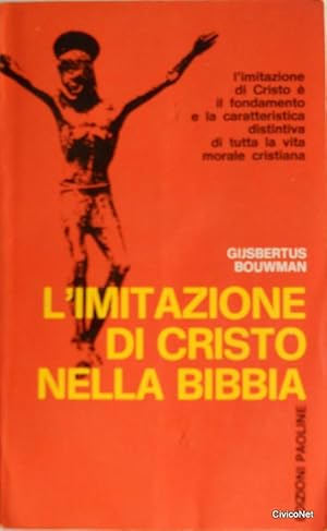 L'IMITAZIONE DI CRISTO NELLA BIBBIA