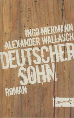 Imagen del vendedor de Deutscher Sohn : Roman. a la venta por Galerie Joy Versandantiquariat  UG (haftungsbeschrnkt)