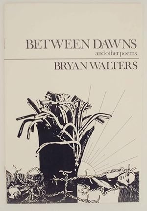 Bild des Verk�ufers f�r Between Dawns and Other Poems zum Verkauf von Jeff Hirsch Books, ABAA