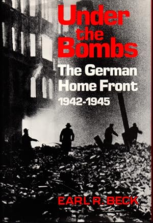 Bild des Verkufers fr Under the Bombs: The German Home Front, 1942-1945 zum Verkauf von Kenneth Mallory Bookseller ABAA