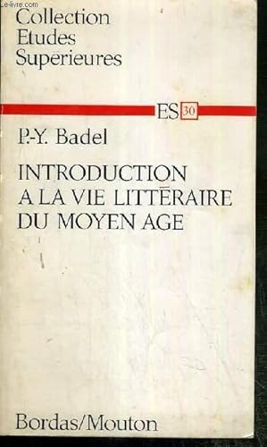 Seller image for INTRODUCTION A LA VIE LITTERAIRE DU MOYEN AGE / COLLECTION ETUDES SUPERIEURES N30 for sale by Le-Livre