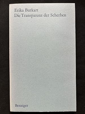 Bild des Verkufers fr Die Transparenz der Scherben. zum Verkauf von Libretto Antiquariat & mundart.ch