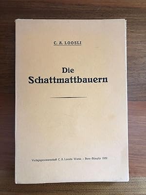 Imagen del vendedor de Die Schattmattbauern. a la venta por Libretto Antiquariat & mundart.ch