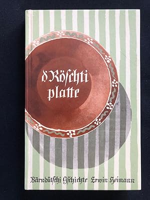 Seller image for D'R�schtiplatte. B�rnd�tschi Gschichte. for sale by Libretto Antiquariat & mundart.ch