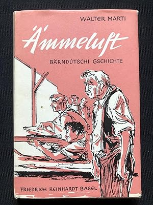 Seller image for �mmeluft. B�rnd�tschi Gschichte. for sale by Libretto Antiquariat & mundart.ch