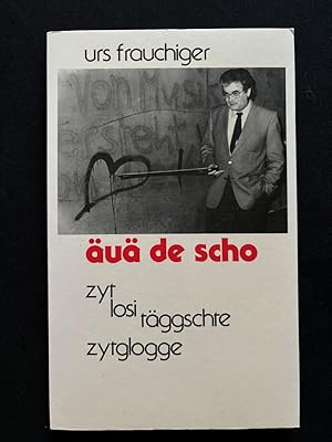 Seller image for �u� de scho. Zytlosi t�ggschte. for sale by Libretto Antiquariat & mundart.ch