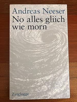 Bild des Verkufers fr No alles gliich wie morn. Geschichten und Gedichte. zum Verkauf von Libretto Antiquariat & mundart.ch