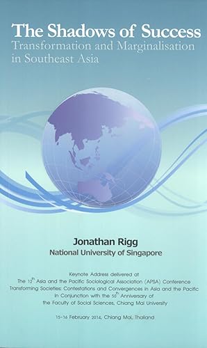 Immagine del venditore per The Shadows of Success: Transformation and Marginalisation in Southeast Asia; Transforming Societies in Myanmar: The Dynamics of Conflict and Cooperation venduto da Masalai Press