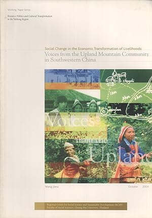 Seller image for Social Change in the Economic Transformation of Livelihoods: Voices From the Upland Mountain Community in Southwestern China (Working Paper Series, Resource Politics and Cultural Transformation in the Mekong Region, 2) for sale by Masalai Press