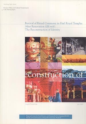 Seller image for Revival of Ritual Ceremony in Hue Royal Temples After Renovation (Doi Moi): The Reconstruction of Identity (Working Paper Series, Resource Politics and Cultural Transformation in the Mekong Region, 5) for sale by Masalai Press