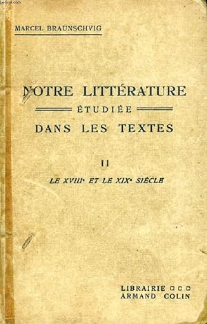 Seller image for NOTRE LITTERATURE ETUDIEE DANS LES TEXTES, TOME II, LE XVIIIe SIECLE ET LE XIXe SIECLE for sale by Le-Livre