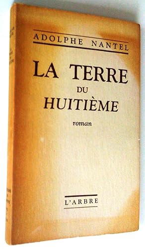 Seller image for La terre du huitime. Roman for sale by Claudine Bouvier