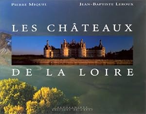 Seller image for Les chteaux de la Loire for sale by librairie philippe arnaiz