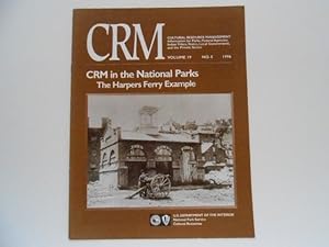 CRM - Cultural Resource Management - Volume 19, No. 5: CRM in the National Parks - The Harpers Fe...