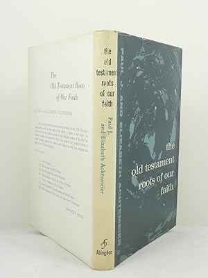 Seller image for THE OLD TESTAMENT ROOTS OF OUR FAITH for sale by Live Oak Booksellers