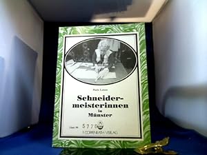 Schneidermeisterinnen in Münster : Untersuchung zur historischen Entwicklung und aktuellen Berufs...