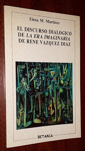 El discurso dialogico de La era imaginaria de Ree Vazquez Diaz.