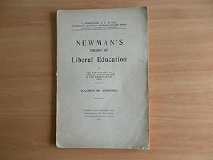 Newman's Theory of Liberal Education in the discourses on Liberal Knowledge as First Issued in Du...
