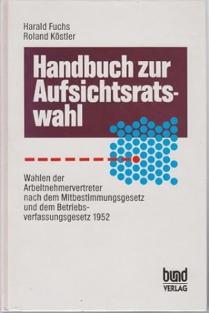Immagine del venditore per Handbuch zur Aufsichtsratswahl venduto da Allguer Online Antiquariat