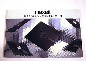 Maxell: A Floppy Disk Primer