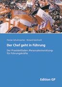 Seller image for Der Chef geht in Fhrung: Der Praxisleitfaden "Personalentwicklung" fr Fhrungskrfte for sale by Modernes Antiquariat an der Kyll