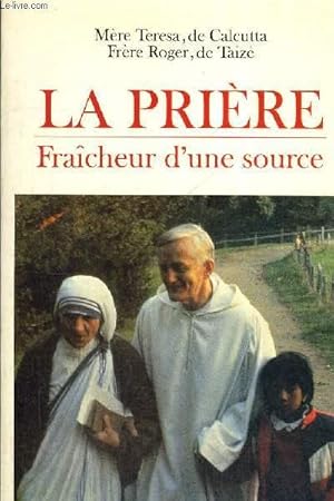 Image du vendeur pour LE PRIERE - FRAICHEUR D UNE SOURCE mis en vente par Le-Livre