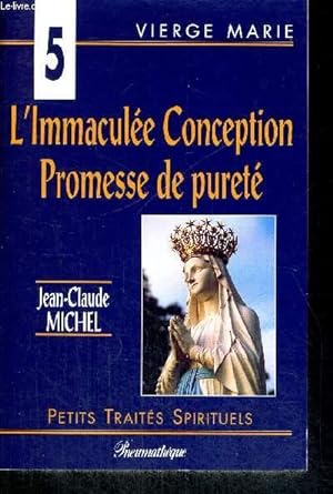 Bild des Verkufers fr L IMMACULEE CONCEPTION - PROMESSE DE PURETE zum Verkauf von Le-Livre