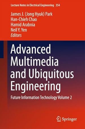 Seller image for Advanced Multimedia and Ubiquitous Engineering : Future Information Technology Volume 2 for sale by AHA-BUCH GmbH