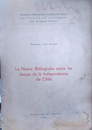 Imagen del vendedor de La Nueva Bibliografa sobre las causas sobre la Independencia de Chille a la venta por Librera Monte Sarmiento