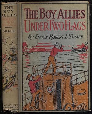 Bild des Verkufers fr The Boy Allies Under Two Flags zum Verkauf von Between the Covers-Rare Books, Inc. ABAA