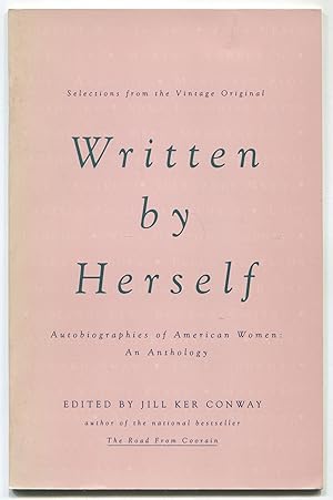 Seller image for (Advance Excerpt): Written by Herself: Autobiographies of American Women, An Anthology for sale by Between the Covers-Rare Books, Inc. ABAA